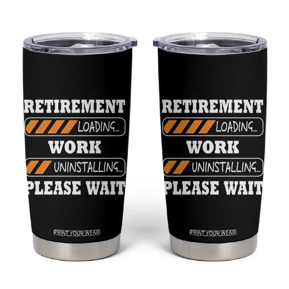 Retirement Loading Tumbler Cup Work Uninstalling Soon To Be Retired Retiring TS10 Black Print Your Wear