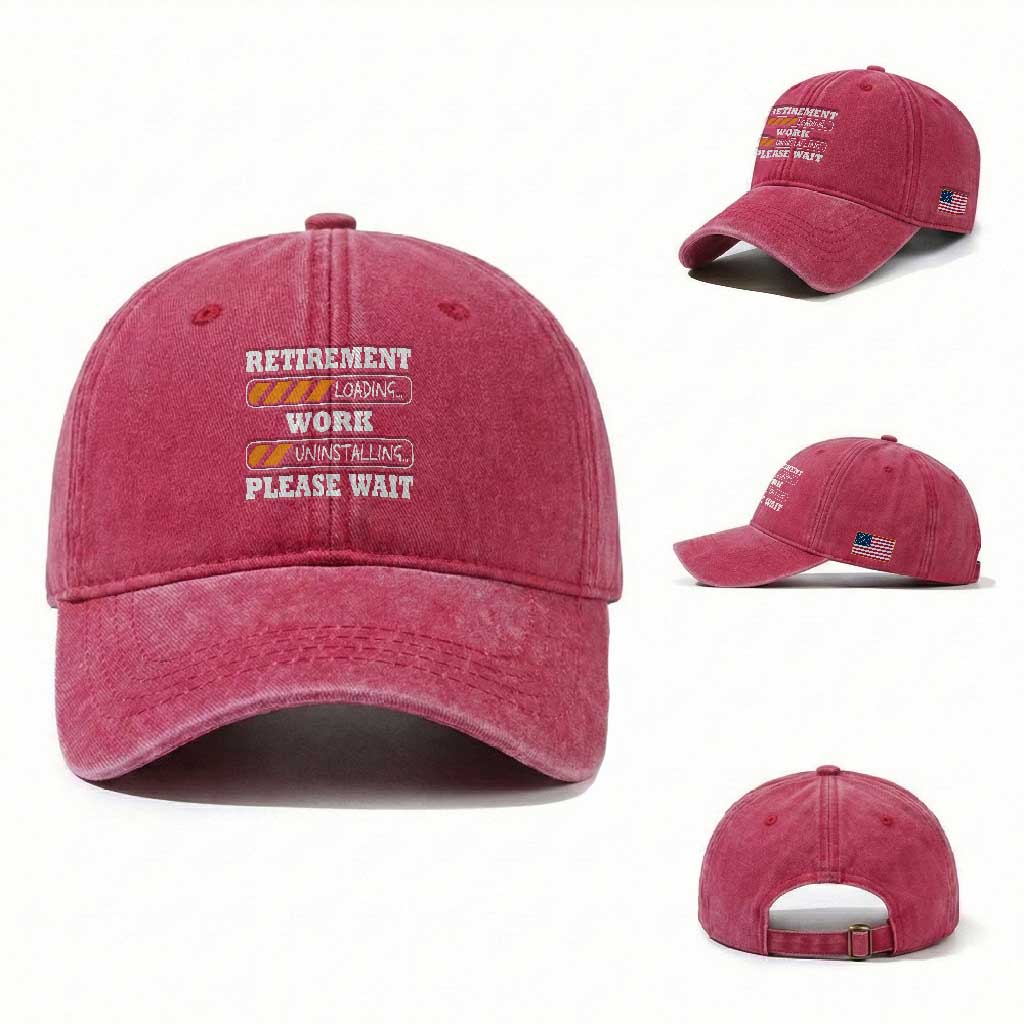 Retirement Loading Washed Cotton Baseball Cap Work Uninstalling Soon To Be Retired Retiring TS10 Washed Cap Universal Fit Red Print Your Wear
