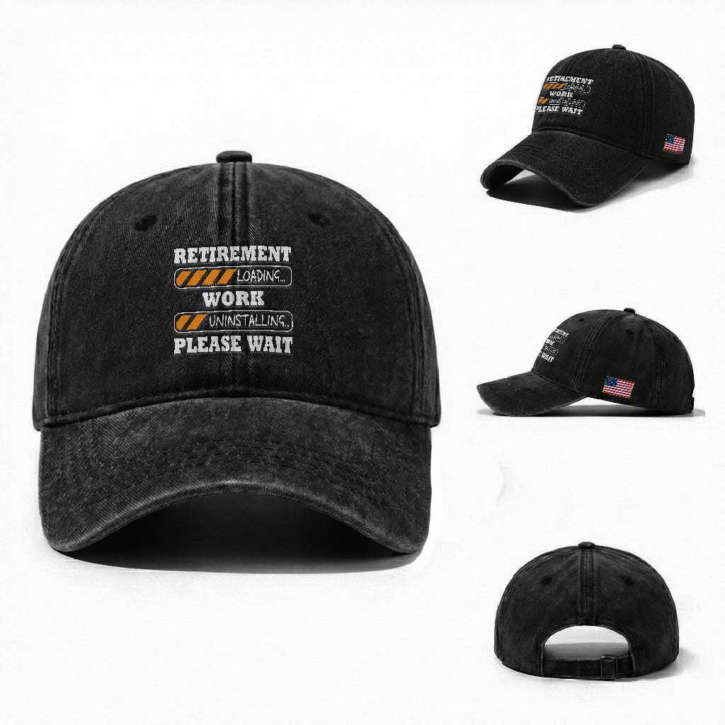 Retirement Loading Washed Cotton Baseball Cap Work Uninstalling Soon To Be Retired Retiring TS10 Washed Cap Universal Fit Black Print Your Wear