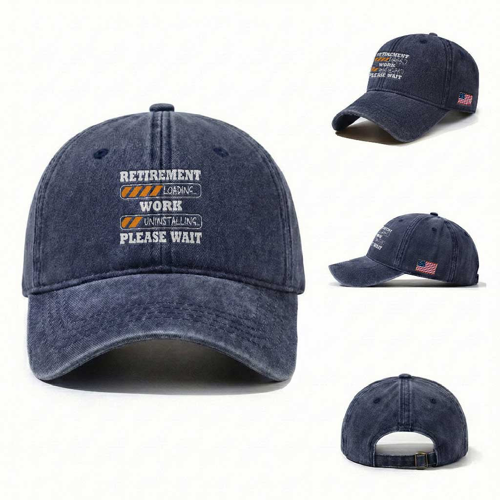Retirement Loading Washed Cotton Baseball Cap Work Uninstalling Soon To Be Retired Retiring TS10 Washed Cap Universal Fit Navy Print Your Wear