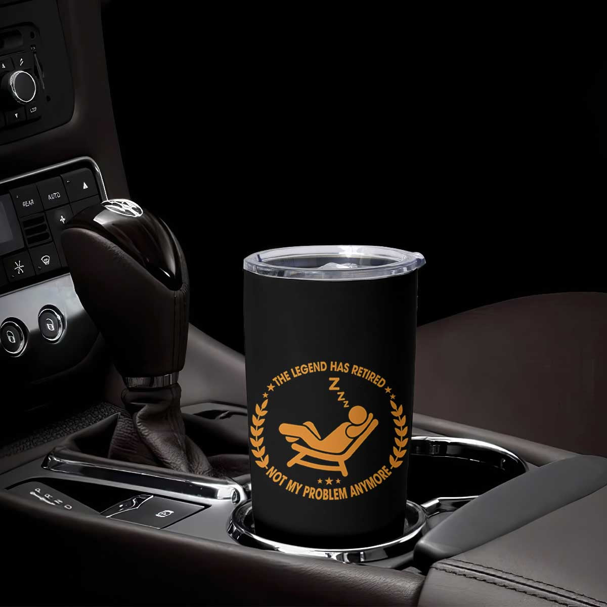 The Legend Has Retired Tumbler Cup Not My Problem Anymore Funny Relax Time TS10 Print Your Wear