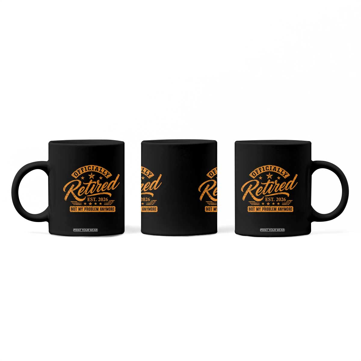 Official Retired 2026 Coffee Mug Not My Problem Anymore Retro Vintage Retiring TS10 Print Your Wear