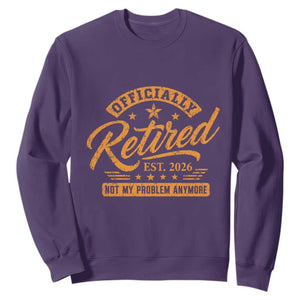 Official Retired 2026 Sweatshirt Not My Problem Anymore Retro Vintage Retiring TS10 Purple Print Your Wear