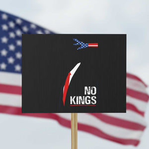 No Kings Protest Sign Funny Resist Meme TS10 Horizontal 18" × 24" Black Print Your Wear