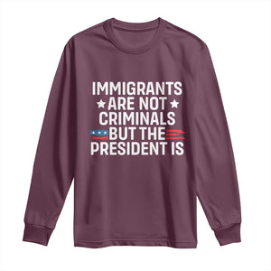 Pro Immigration Long Sleeve Shirt Social Justice Anti Racism TS10 Maroon Print Your Wear