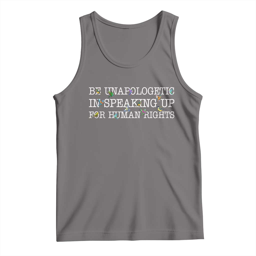 Unapologetic Speaking For Human Rights Tank Top Positive Message Protest Bird Diversity TS10 Deep Heather Print Your Wear