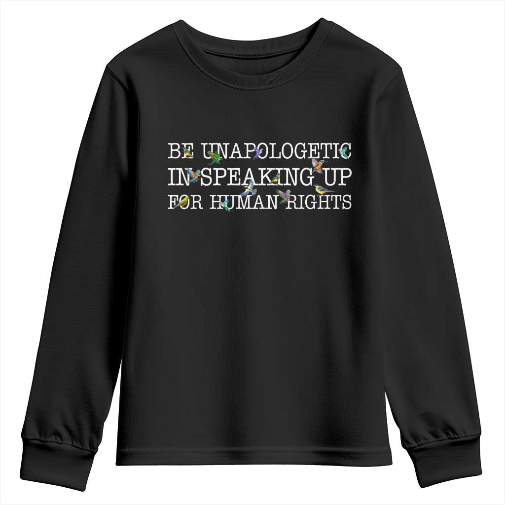 Unapologetic Speaking For Human Rights Youth Sweatshirt Positive Message Protest Bird Diversity TS10 Black Print Your Wear