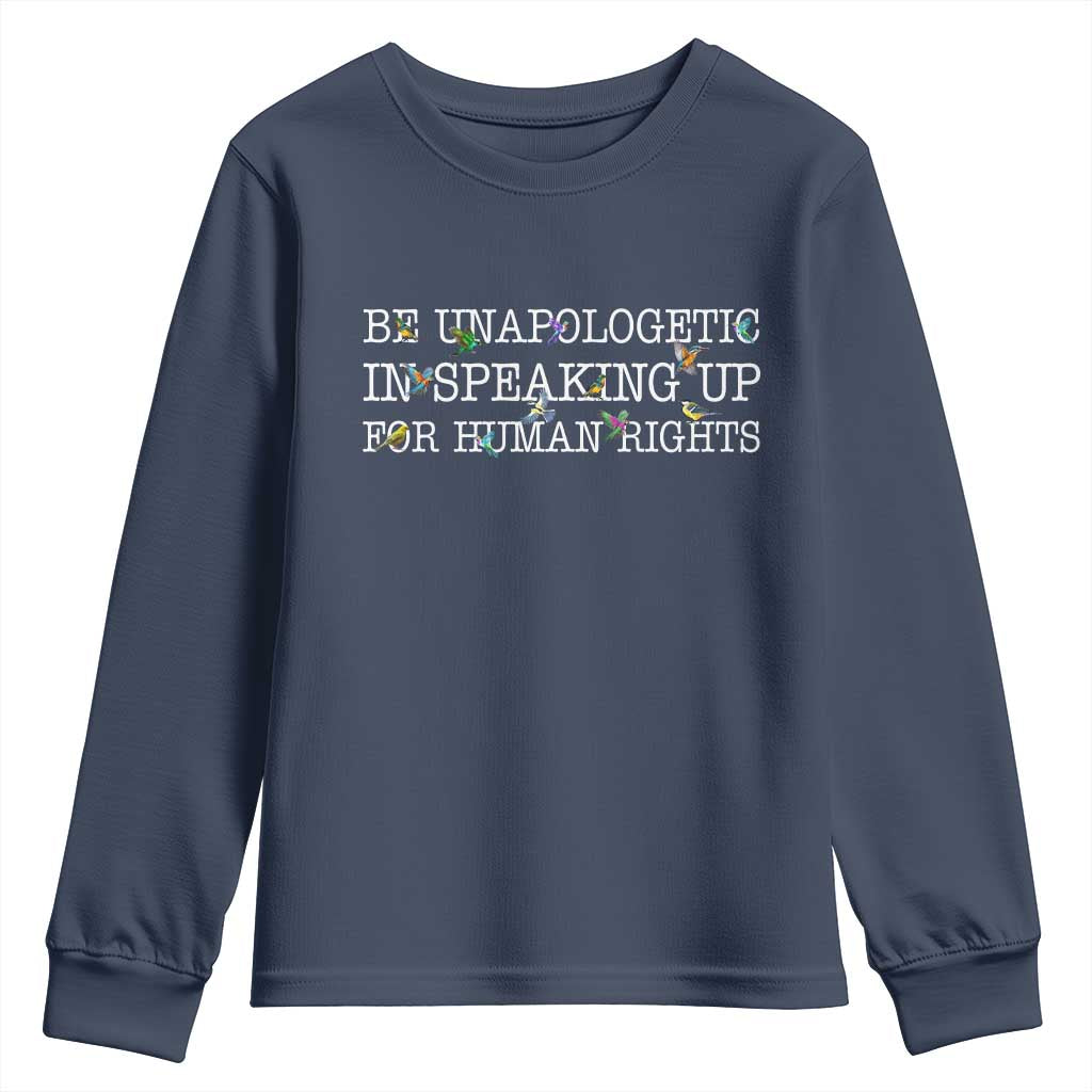 Unapologetic Speaking For Human Rights Youth Sweatshirt Positive Message Protest Bird Diversity TS10 Navy Print Your Wear