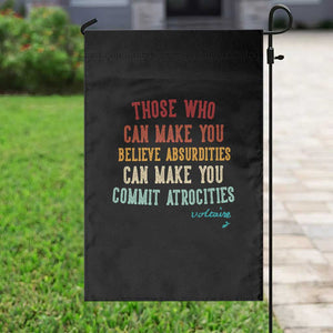 Voltaire Quote Garden Flag Protest Believe Absurdities Commit Atrocities Retro TS10 Print Your Wear