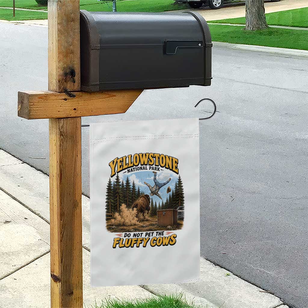 Yellowstone National Park Do Not Pet The Fluffy Cows Bison Garden Flag TS10 Print Your Wear