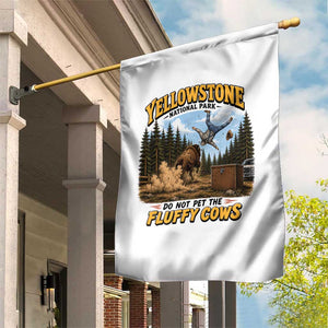 Yellowstone National Park Do Not Pet The Fluffy Cows Bison Garden Flag TS10 Print Your Wear