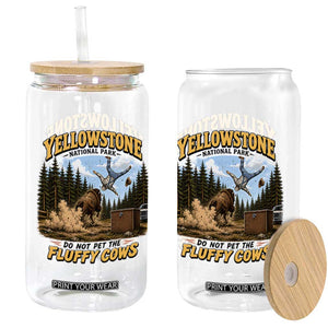 Yellowstone National Park Do Not Pet The Fluffy Cows Bison Glass Can TS10 Print Your Wear