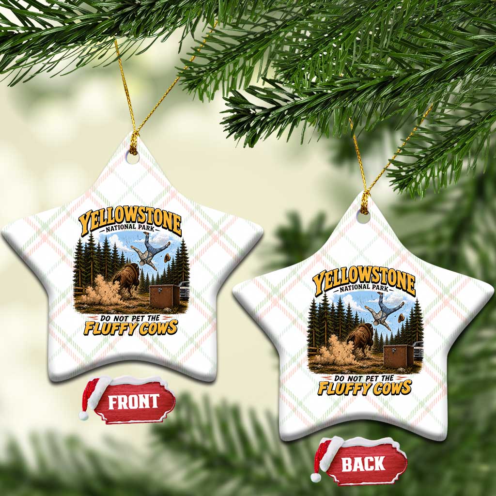 Yellowstone National Park Do Not Pet The Fluffy Cows Bison Ceramic Ornament TS10 Print Your Wear