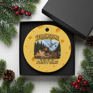 Yellowstone National Park Do Not Pet The Fluffy Cows Bison Ceramic Ornament TS10 1pc Yellow Cheese Print Your Wear