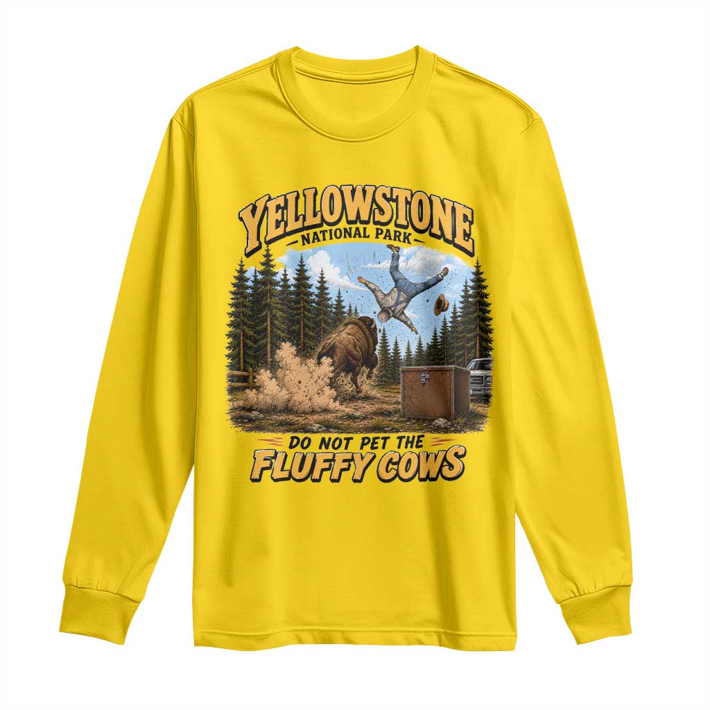 Yellowstone National Park Do Not Pet The Fluffy Cows Bison Long Sleeve Shirt TS10 Daisy Print Your Wear