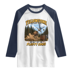 Yellowstone National Park Do Not Pet The Fluffy Cows Bison Raglan Shirt TS10 White Navy Print Your Wear
