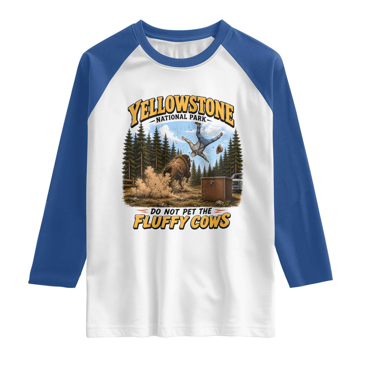 Yellowstone National Park Do Not Pet The Fluffy Cows Bison Raglan Shirt TS10 White Royal Print Your Wear