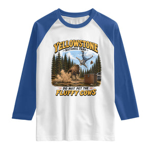 Yellowstone National Park Do Not Pet The Fluffy Cows Bison Raglan Shirt TS10 White Royal Print Your Wear