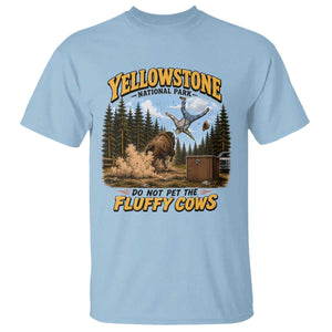 Yellowstone National Park Do Not Pet The Fluffy Cows Bison T Shirt TS10 Light Blue Print Your Wear