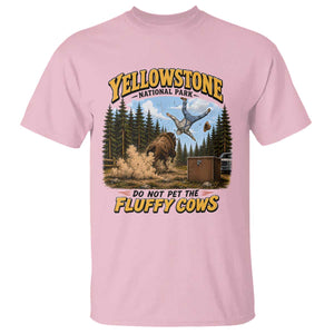 Yellowstone National Park Do Not Pet The Fluffy Cows Bison T Shirt TS10 Light Pink Print Your Wear