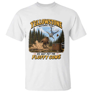 Yellowstone National Park Do Not Pet The Fluffy Cows Bison T Shirt TS10 White Print Your Wear