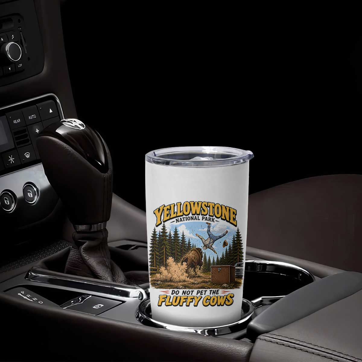 Yellowstone National Park Do Not Pet The Fluffy Cows Bison Tumbler Cup TS10 Print Your Wear