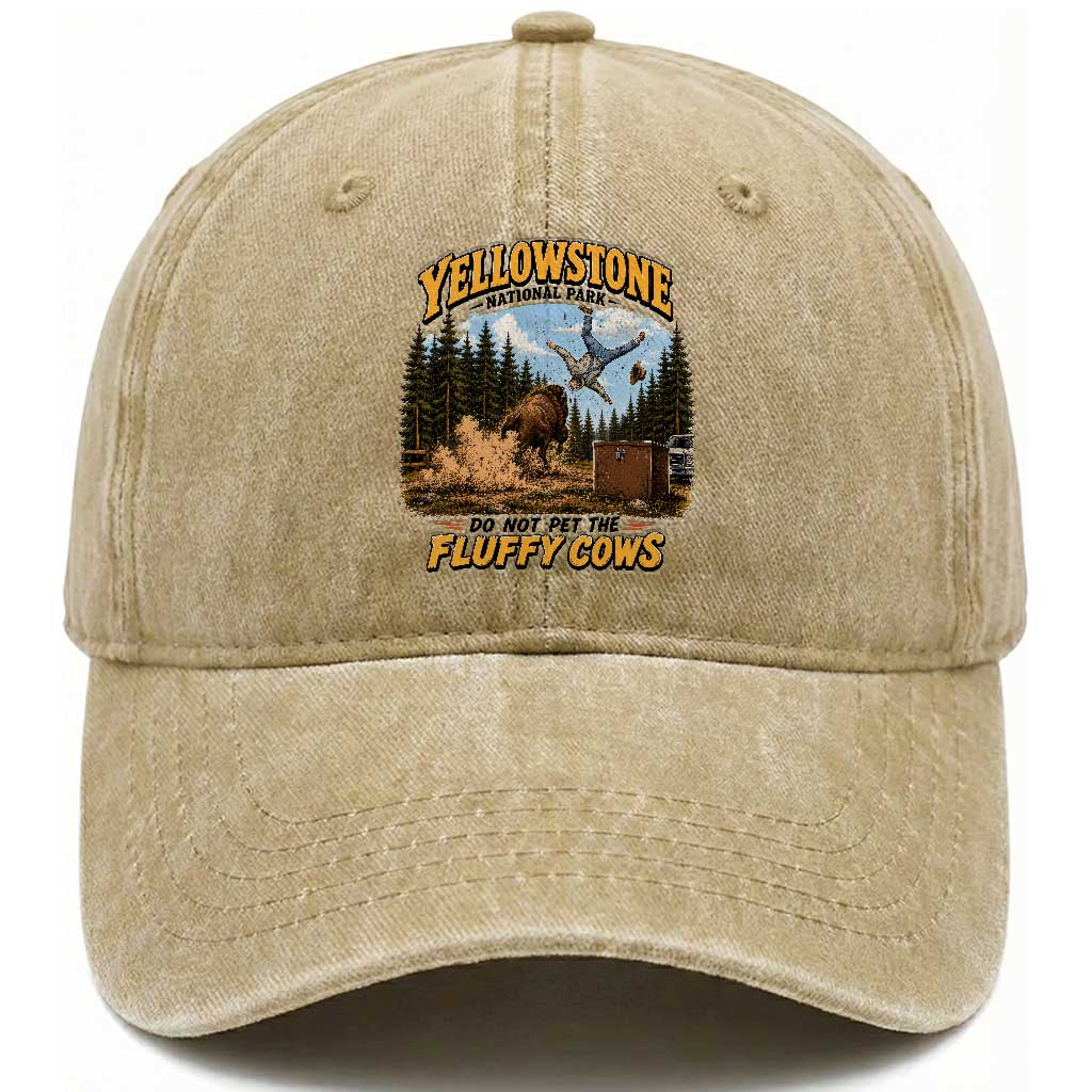Yellowstone National Park Do Not Pet The Fluffy Cows Bison Washed Cotton Baseball Cap TS10 Print Your Wear