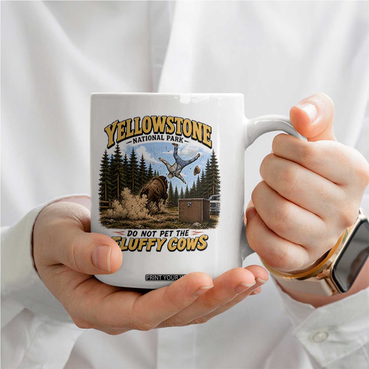 Yellowstone National Park Do Not Pet The Fluffy Cows Bison Coffee Mug TS10 Print Your Wear