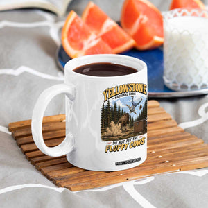 Yellowstone National Park Do Not Pet The Fluffy Cows Bison Coffee Mug TS10 Print Your Wear