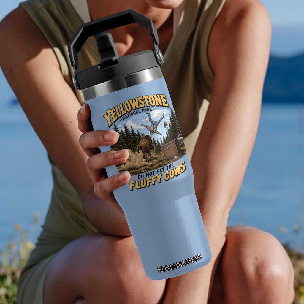Yellowstone National Park Do Not Pet The Fluffy Cows Bison Flip Straw Tumbler TS10 One Size: 30 oz Light Blue Print Your Wear