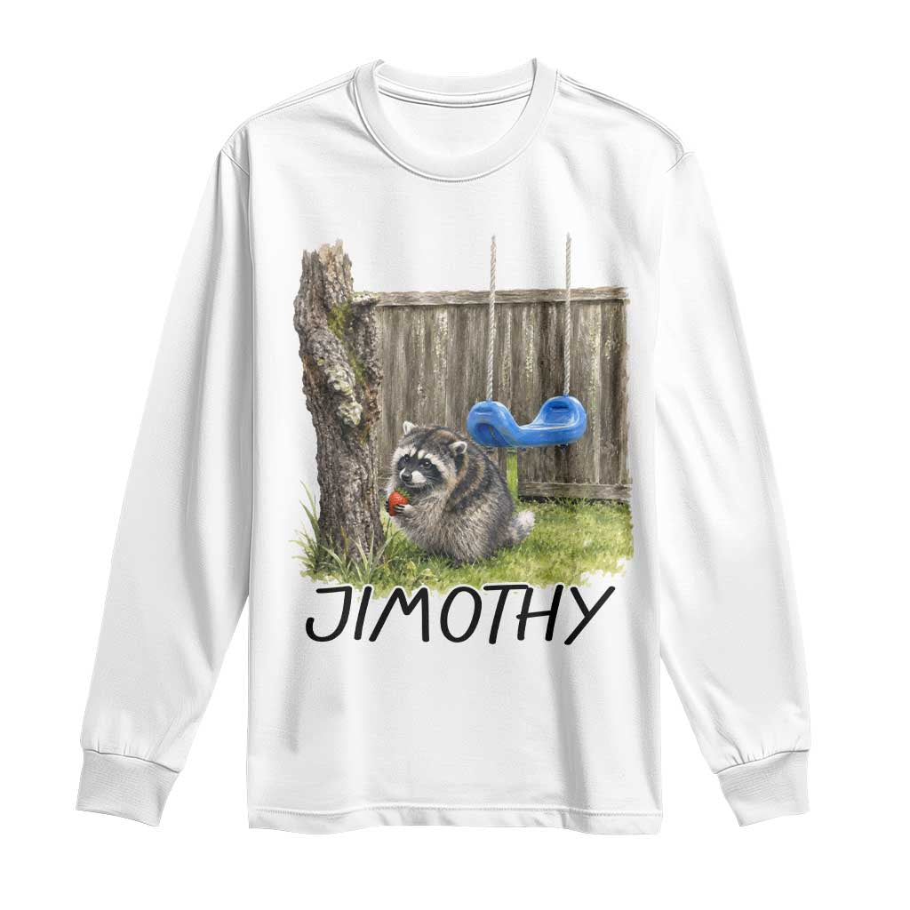 Jimothy Raccoon Long Sleeve Shirt Cute Seattle Trash Panda Viral Meme TS10 White Print Your Wear