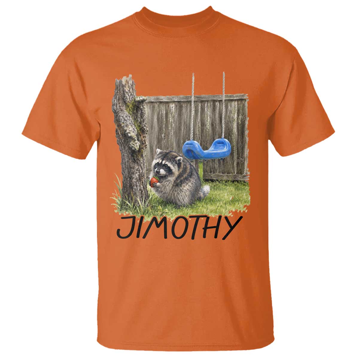 Jimothy Raccoon T Shirt Cute Seattle Trash Panda Viral Meme TS10 Orange Print Your Wear