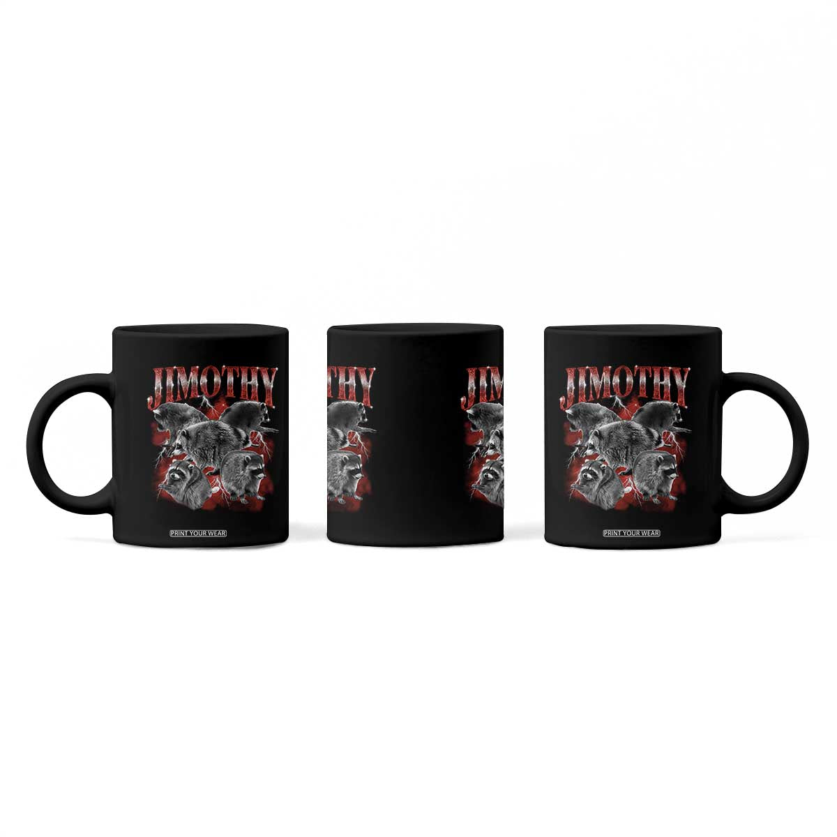 Jimothy Raccoon Coffee Mug Vintage 90s Bootleg Rap Style Funny Meme TS10 Print Your Wear
