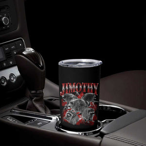 Jimothy Raccoon Tumbler Cup Vintage 90s Bootleg Rap Style Funny Meme TS10 Print Your Wear