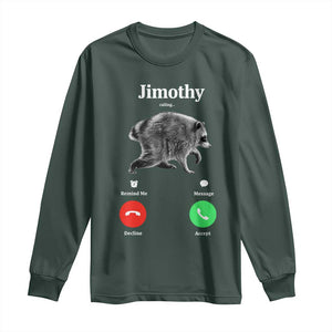 Jimothy Calling Phone Call Seattle Raccoon Long Sleeve Shirt TS10 Dark Forest Green Print Your Wear