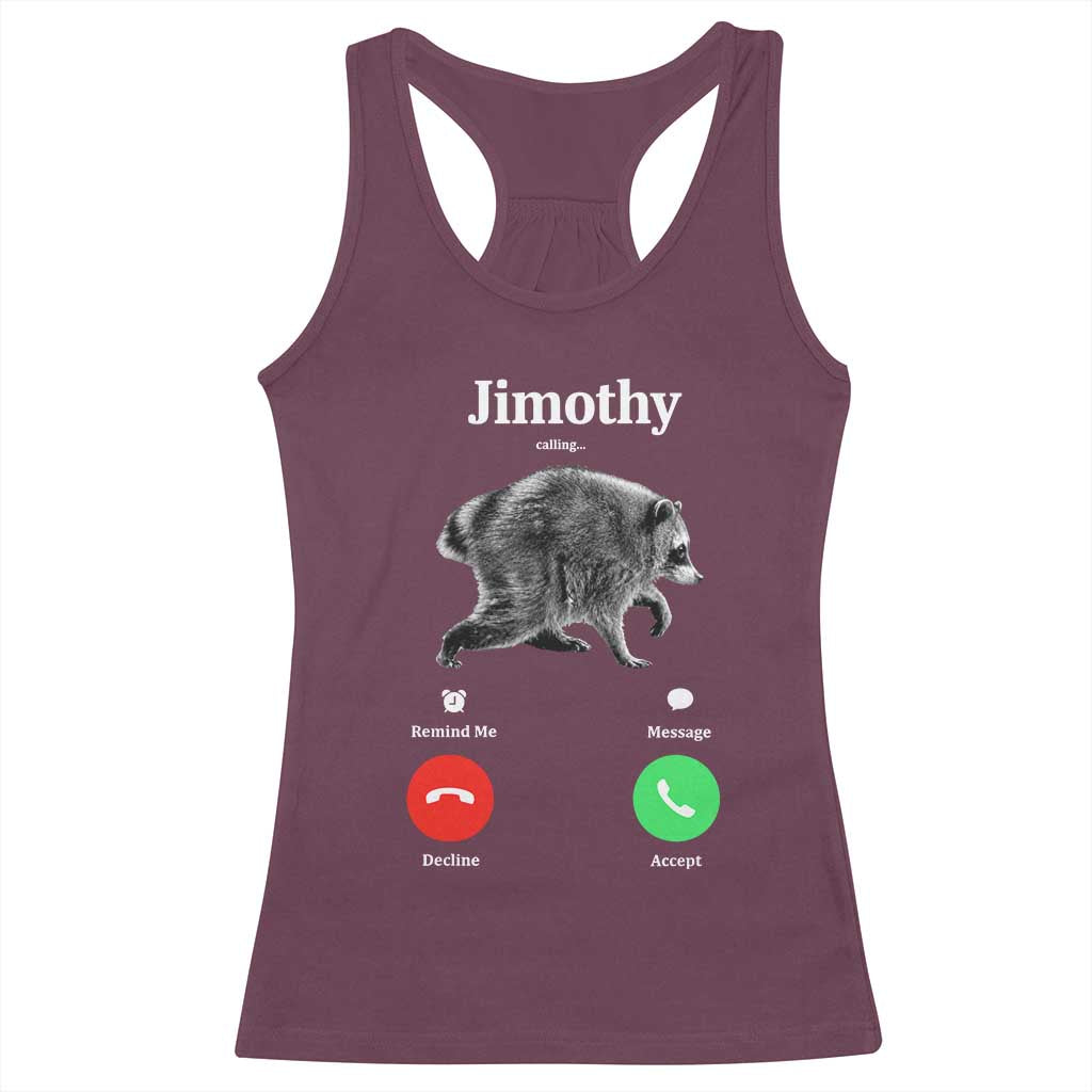 Jimothy Calling Phone Call Seattle Raccoon Racerback Tank Top TS10 Maroon Print Your Wear