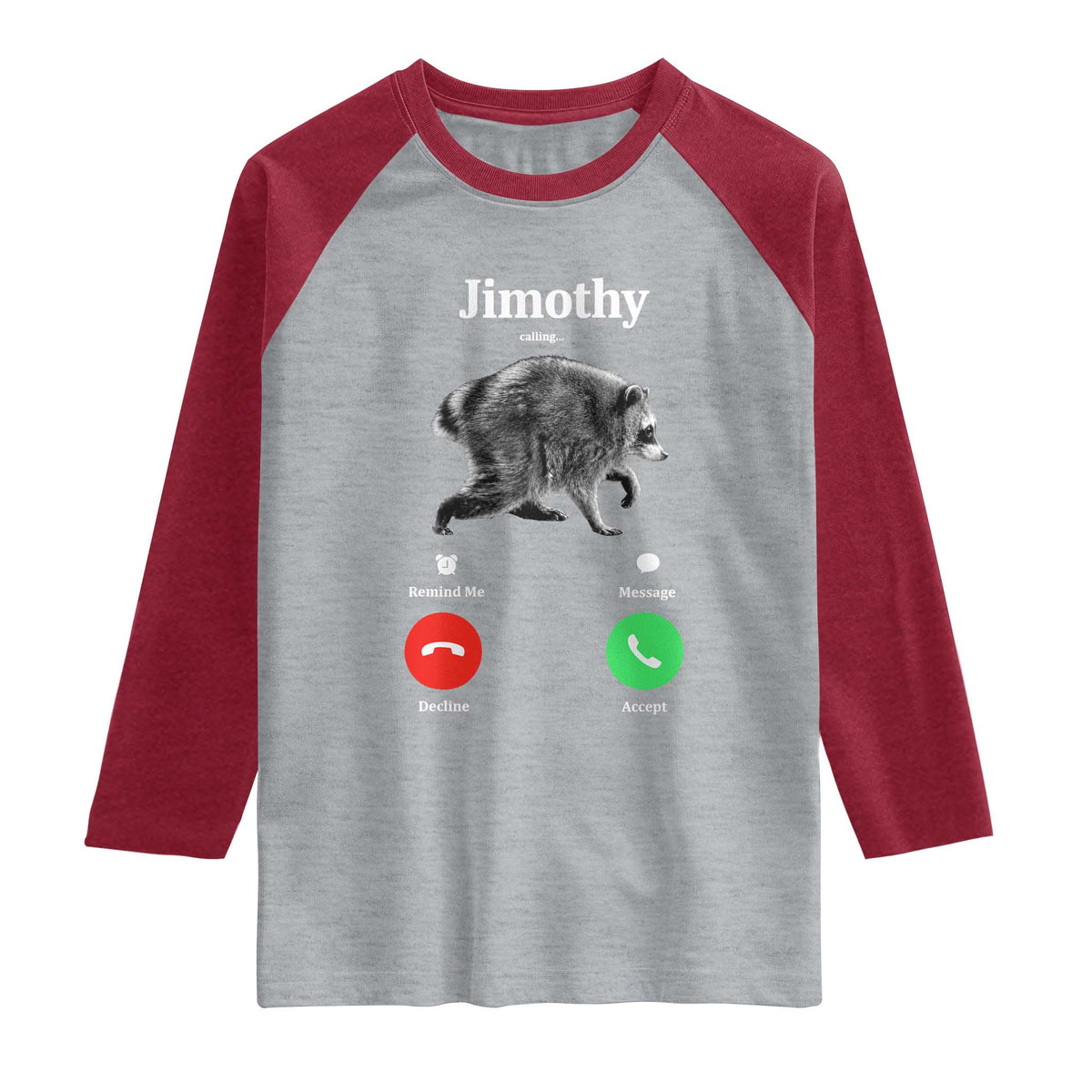 Jimothy Calling Phone Call Seattle Raccoon Raglan Shirt TS10 Heather Gray Heather Red Print Your Wear