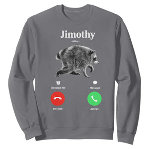 Jimothy Calling Phone Call Seattle Raccoon Sweatshirt TS10 Charcoal Print Your Wear