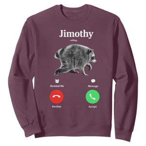 Jimothy Calling Phone Call Seattle Raccoon Sweatshirt TS10 Maroon Print Your Wear