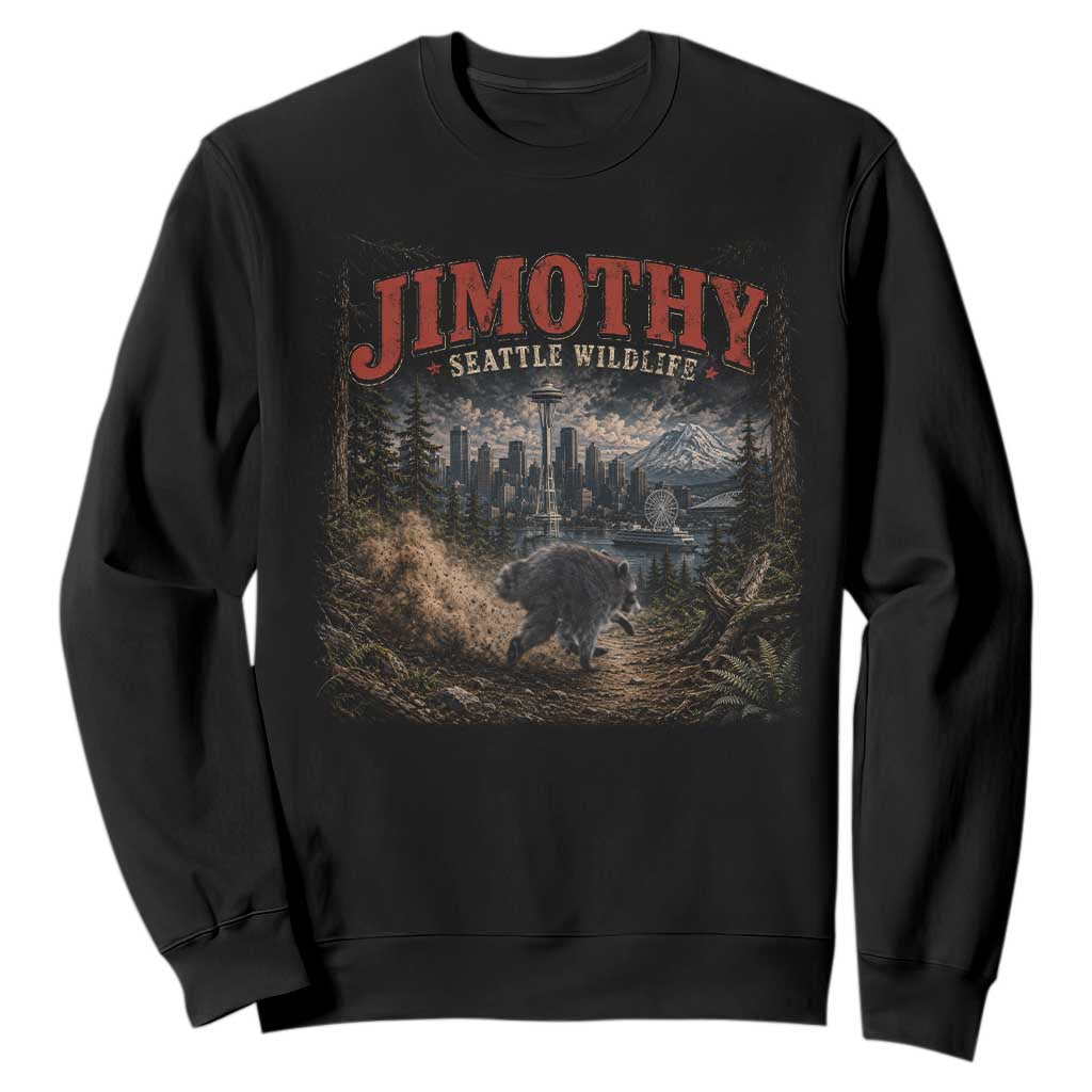 Vintage Jimothy Seattle Wildlife Raccoon Meme Sweatshirt TS10 Black Print Your Wear