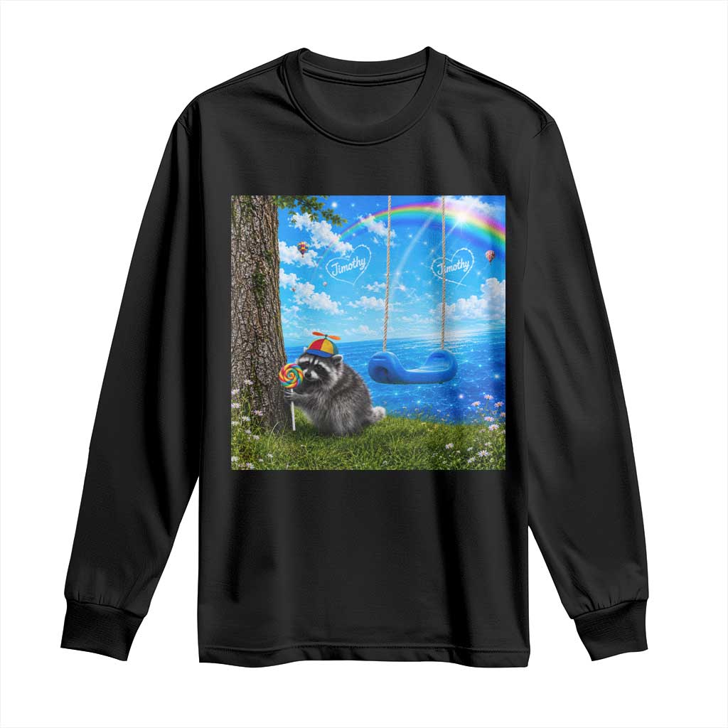 Jimothy Raccoon Dreamcore Long Sleeve Shirt Seattle Trash Panda Gen Z Humor Rainbow Aesthetic TS10 Black Print Your Wear
