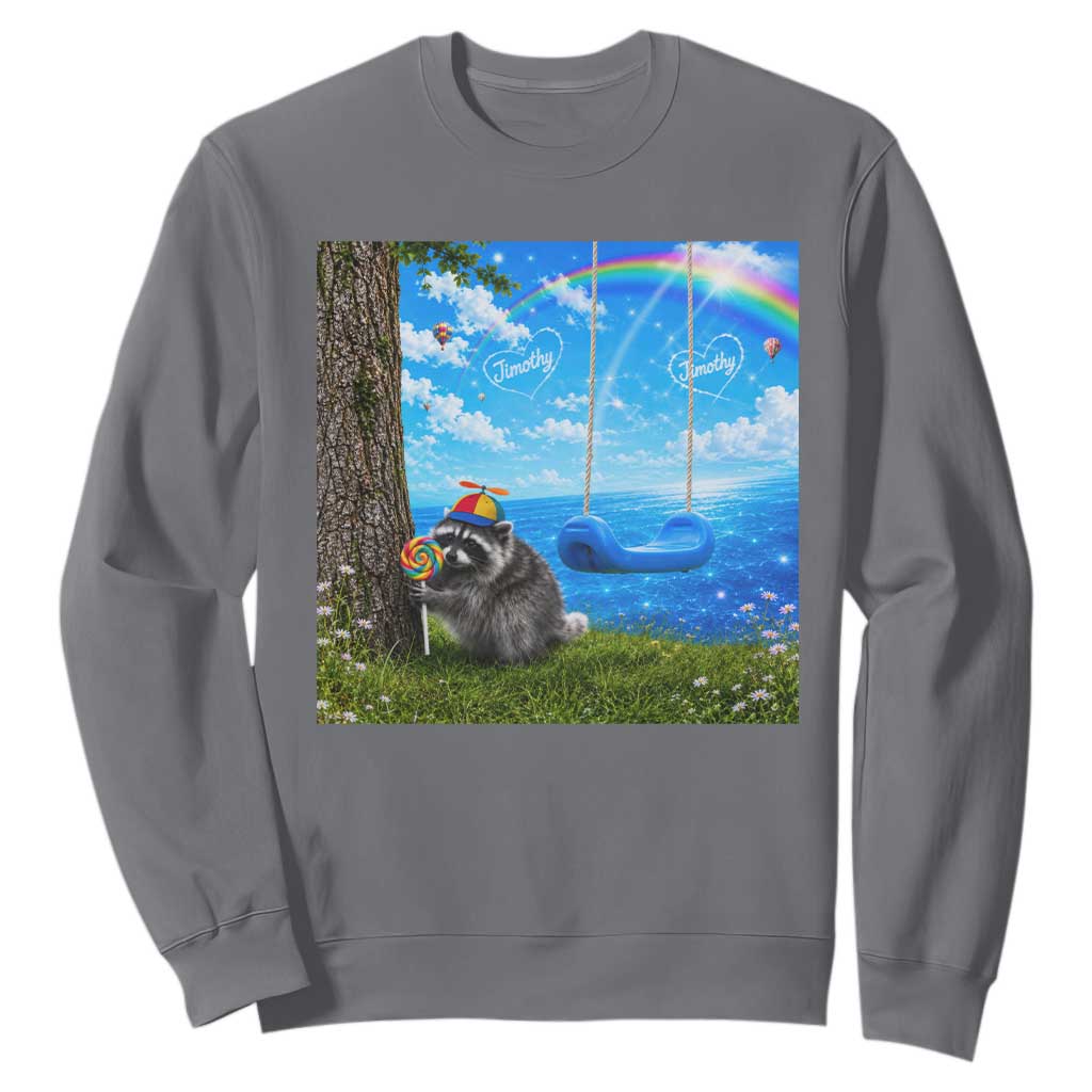 Jimothy Raccoon Dreamcore Sweatshirt Seattle Trash Panda Gen Z Humor Rainbow Aesthetic TS10 Charcoal Print Your Wear