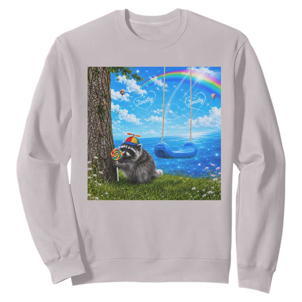 Jimothy Raccoon Dreamcore Sweatshirt Seattle Trash Panda Gen Z Humor Rainbow Aesthetic TS10 Ice Gray Print Your Wear
