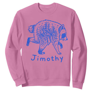 Jimothy Viral Raccoon Sweatshirt Funny Trash Panda Wildlife TS10 Azalea Print Your Wear
