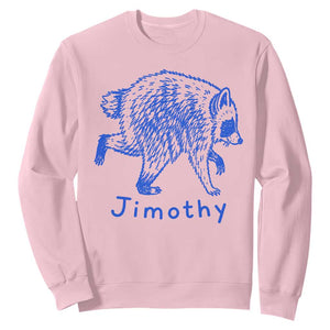 Jimothy Viral Raccoon Sweatshirt Funny Trash Panda Wildlife TS10 Light Pink Print Your Wear