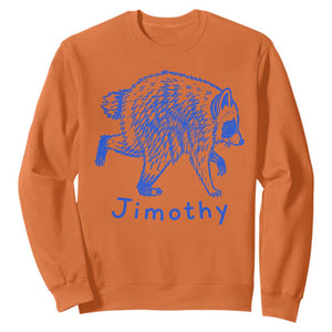 Jimothy Viral Raccoon Sweatshirt Funny Trash Panda Wildlife TS10 Orange Print Your Wear