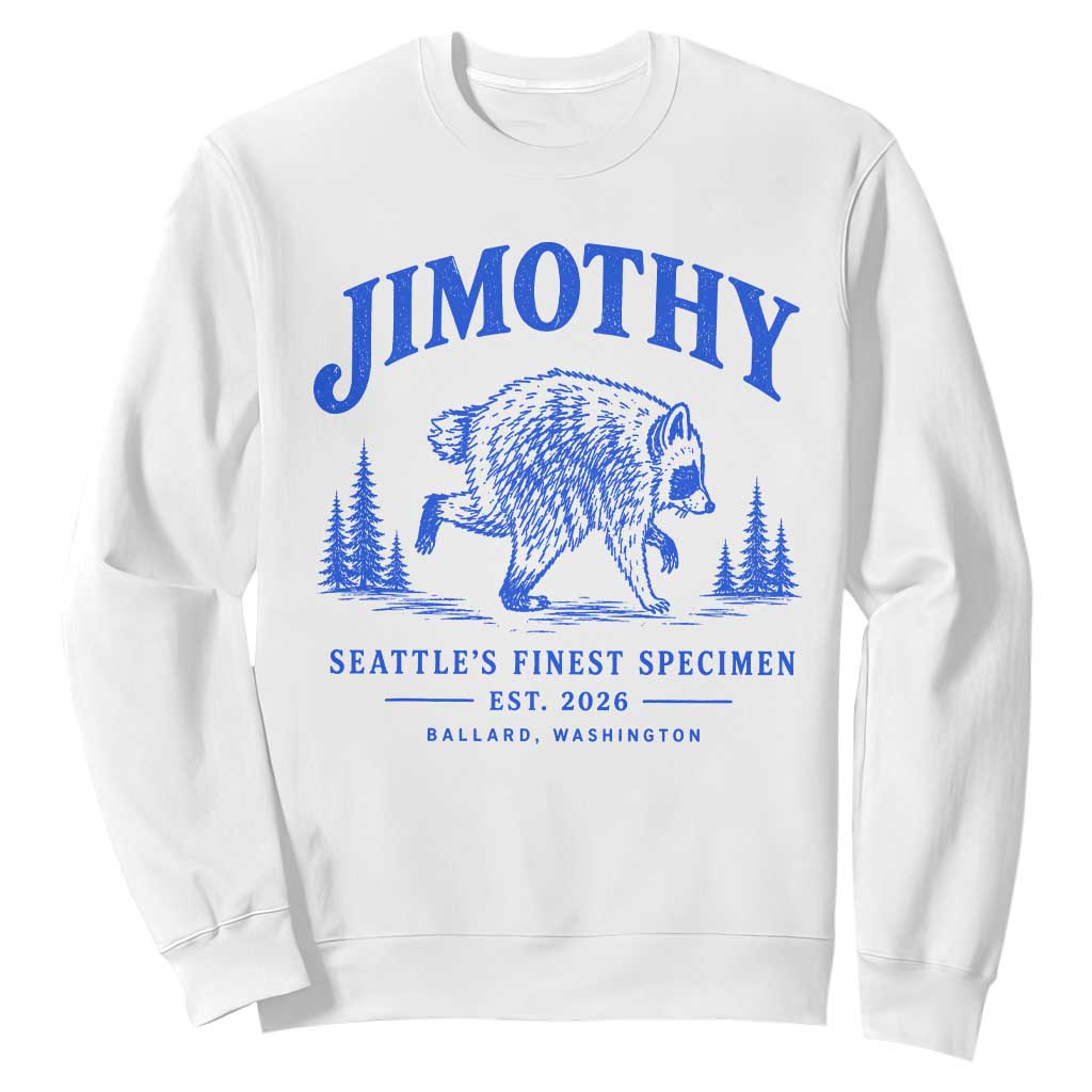 Jimothy Viral Raccoon From Seattle Sweatshirt Funny Trash Panda Wildlife Seattle Feral Legend TS10 White Print Your Wear