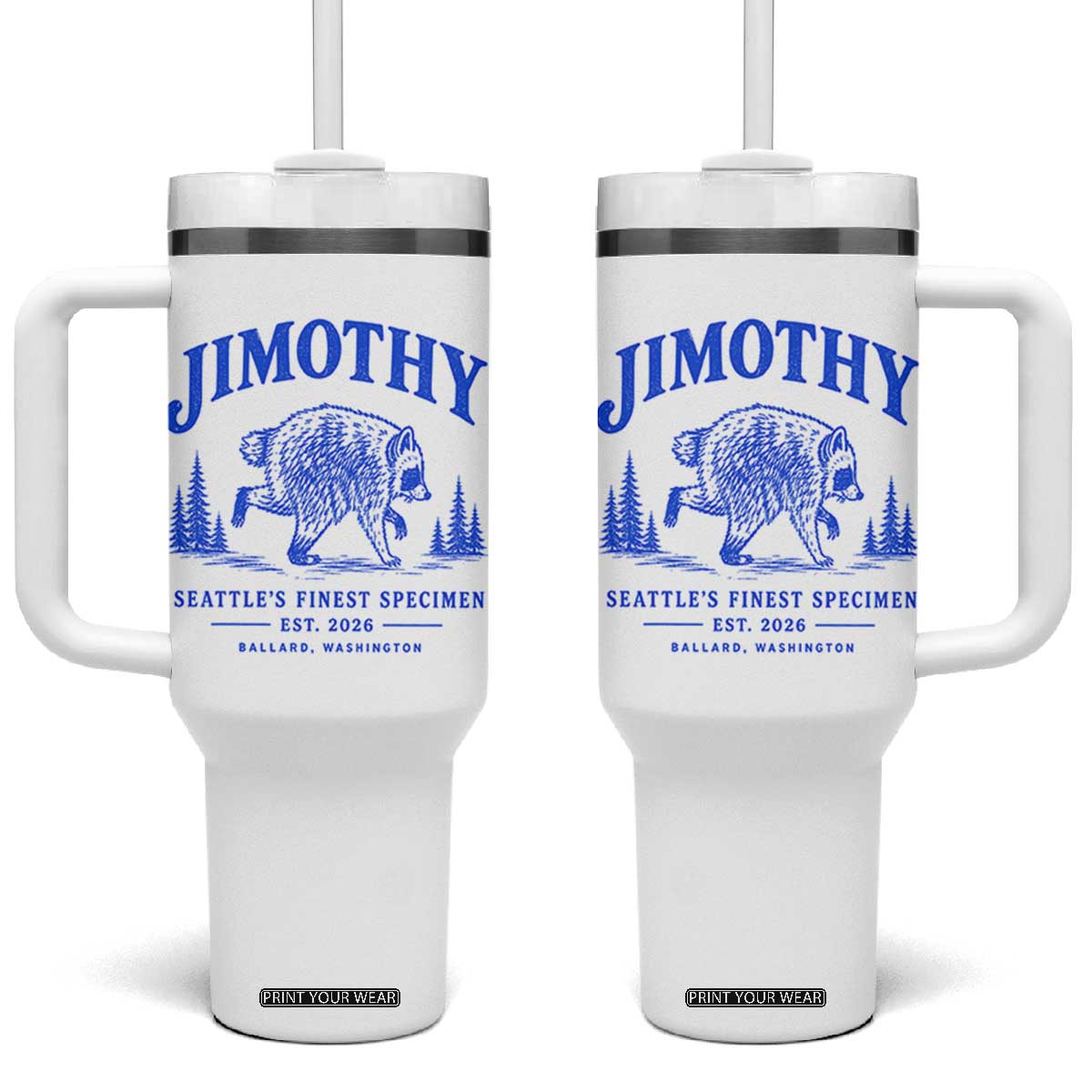 Jimothy Viral Raccoon From Seattle Tumbler With Handle Funny Trash Panda Wildlife Seattle Feral Legend TS10 One Size: 40 oz White Print Your Wear