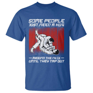 Brazilian Jiu Jitsu T Shirt Some People Just Need A Hug Vintage BJJ TS10 Royal Blue Print Your Wear