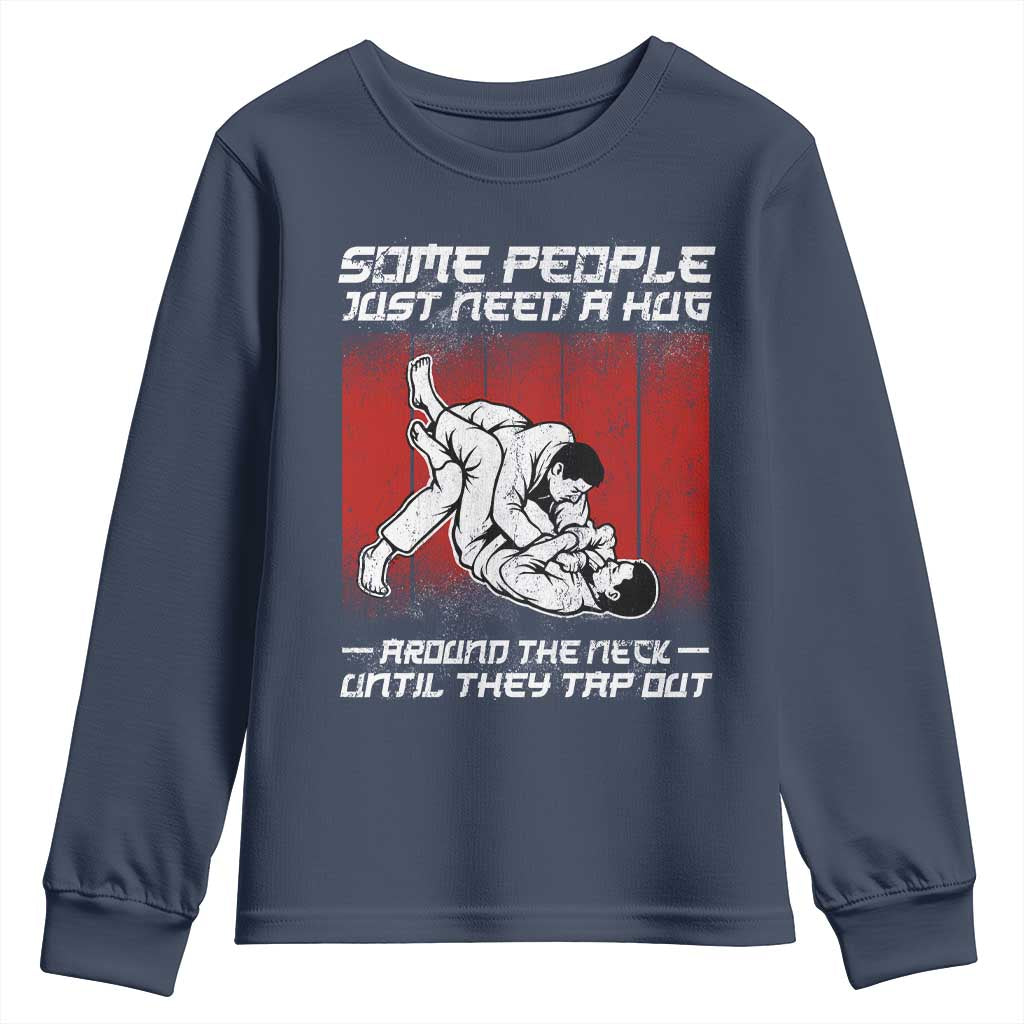 Brazilian Jiu Jitsu Youth Sweatshirt Some People Just Need A Hug Vintage BJJ TS10 Navy Print Your Wear